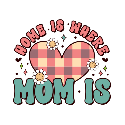 Home is Where Mom Is  Transfer