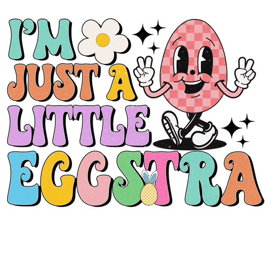 I am just a little eggstra Transfer