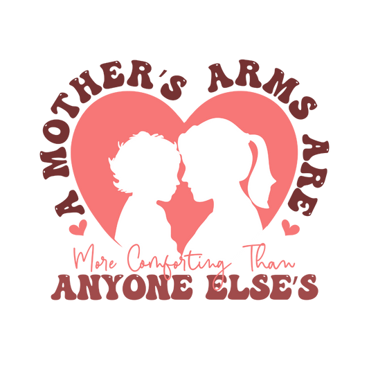 Mother's Arms Transfer