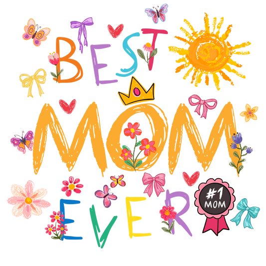 Best Mom Ever Trasfer